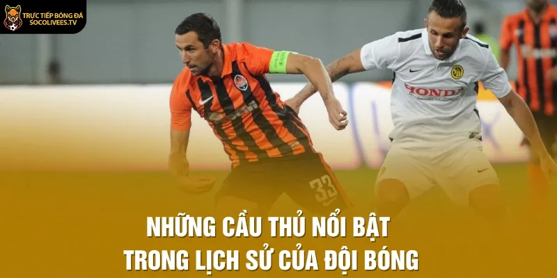 Những cầu thủ nổi bật trong lịch sử của đội bóng