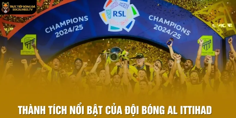 Thành tích nổi bật của đội bóng Al Ittihad